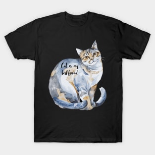 Cat is my best friend T-Shirt